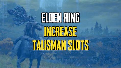 how to increase talisman slots elden ring|Elden Ring: How To Get More Talisman Slots .